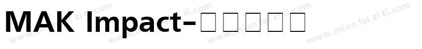 MAK Impact字体转换